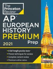 Princeton Review Ap European History Premium Prep, 2021