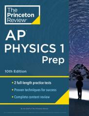 Princeton Review Ap Physics 1 Prep, 2024