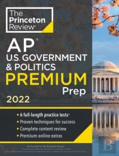 Princeton Review Ap U.S. Government & Politics Premium Prep, 2022