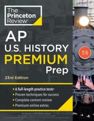 Princeton Review Ap U.S. History Premium Prep, 2024