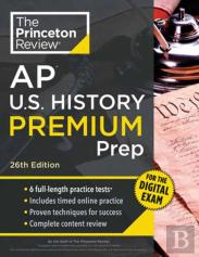 Princeton Review Ap U.S. History Premium Prep, 26th Edition