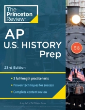 Princeton Review Ap U.S. History Prep, 2024