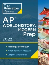 Princeton Review Ap World History: Modern Prep, 2022