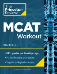 Princeton Review Mcat Workout, 5th Edition