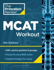 Princeton Review Mcat Workout, 5th Edition