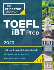 Princeton Review Toefl Ibt Prep With Audio/Listening Tracks, 2023