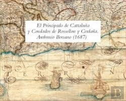 Bertrand.pt - Principado De Cataluña Y Condados De Rossellon Y Cerdaña. Ambrosio Borsano (1687