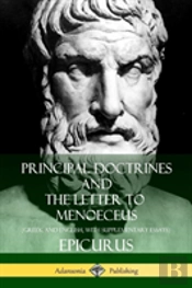 Principal Doctrines And The Letter To Menoeceus (Greek And English, With Supplementary Essays)