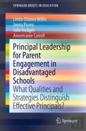 Principal Leadership For Parent Engagement In Disadvantaged Schools