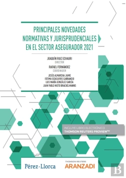 Bertrand.pt - Principales Novedades Normativas Y Jurisprudenciales En El Sector Asegurador 2021 (Papel E-Book)
