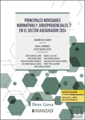 Principales Novedades Normativas Y Jurisprudenciales En El Sector Asegurador 2024