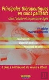Principales Thérapeutiques En Soins Palliatifs Chez L'Adulte Et La Personne Âgée (4e Édition)