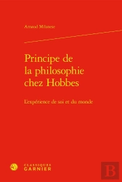 Principe De La Philosophie Chez Hobbes : L'Expérience De Soi Et Du Monde
