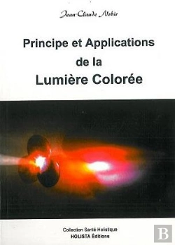 Bertrand.pt - Principe Et Application De La Lumiere Coloree