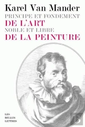 Principe Et Fondement De L'Art Noble Et Libre De La Peinture