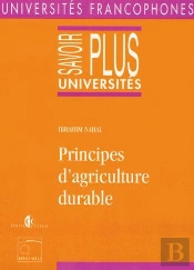 Principes D'Agriculture Durable  - Nahal/Principes D'Agriculture Durable /Savoir Plus Universite