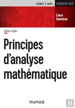 Bertrand.pt - Principes D'Analyse Mathématique : Cours Et Exercices