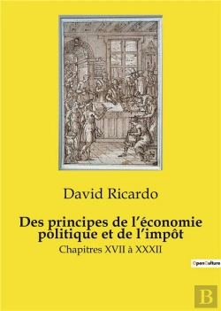 Bertrand.pt - Principes De Economie Politique Et De Im - Chapitres Xvii A Xxxii