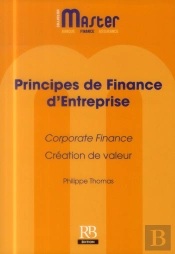 Principes De Finance D'Entreprise ; Corporate Fiinance ; Création De Valeur (2e Édition)