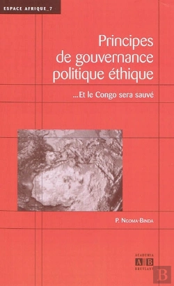 Bertrand.pt - Principes De Gouvernance Politique Éthique...Et Le Congo Sera Sauvé