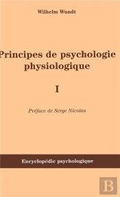 Principes De Psychologie, Physiologique T.1