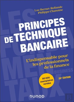 Bertrand.pt - Principes De Technique Bancaire : L'Indispensable Pour Les Professionnels De La Finance (28e Édition)