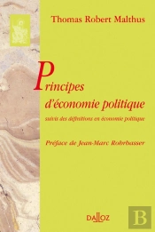Principes D'Économie Politique. Suivis Des Définitions En Économie Politique - Réimpression De L'Édition De 1846