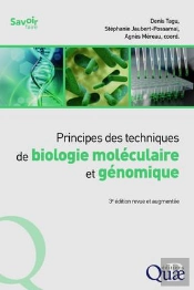 Principes Des Techniques De Biologie Moléculaire Et Génomique (3e Édition)
