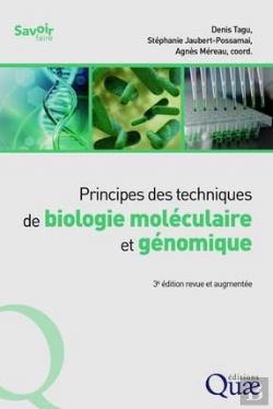 Bertrand.pt - Principes Des Techniques De Biologie Moléculaire Et Génomique (3e Édition)
