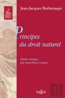 Principes Du Droit Naturel - Réimpression De L'Édition De 1756