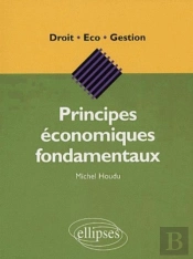 Principes Économiques Fondamentaux
