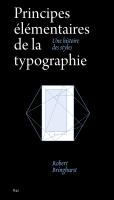Principes Élémentaires De La Typographie : Une Histoire Des Styles