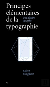 Principes Élémentaires De La Typographie : Une Histoire Des Styles