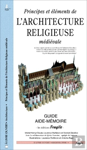 Principes Et Elements De L'Architecture Religieuse Medievale