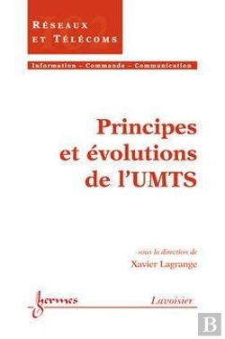 Bertrand.pt - Principes Et Evolutions De L'Umts Traite Ic2