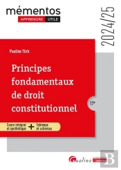 Principes Fondamentaux De Droit Constitutionnel : Cours Intégral Et Synthétique + Tableaux Et Schémas (Édition 2024/2025)