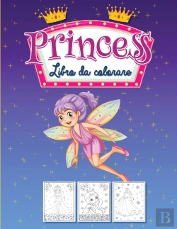 Bertrand.pt - Principesse Da Colorare Libro