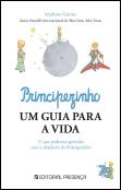 Principezinho, Um Guia para a Vida
