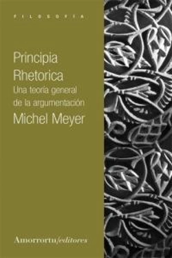 Bertrand.pt - Principia Rhetorica: Una Teoria Generla De La Argumentacion 