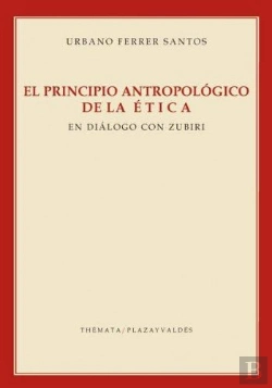 Bertrand.pt - Principio Antropológico De La Ética, El