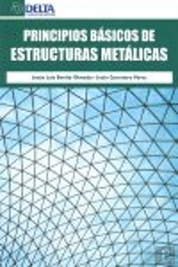 Bertrand.pt - Principios Básicos De Estructuras Metálicas