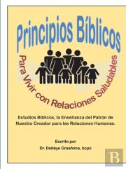 Principios Biblicos Para Vivir Con Relaciones Saludables