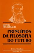 Princípios da Filosofia do Futuro