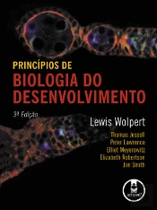 Princípios de biologia do desenvolvimento - 3.ª Edição