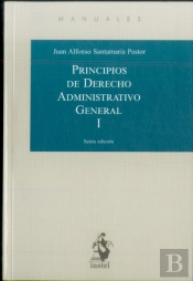 Principios De Derecho Administrativo General. Tomo I