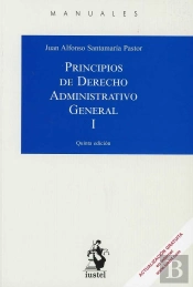 Principios De Derecho Administrativo General. Tomo I