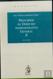 Principios De Derecho Administrativo General. Tomo Ii