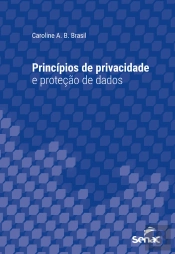 Princípios De Privacidade E Proteção De Dados
