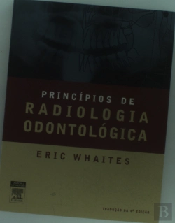 Bertrand.pt - Princípios De Radiologia Odontológica (Trad. Da 4ª Ed.)