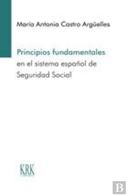 Bertrand.pt - Principios Fundamentales En El Sistema Español De Seguridad Social
